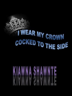 cover image of I Wear My Crown Cocked to the Side